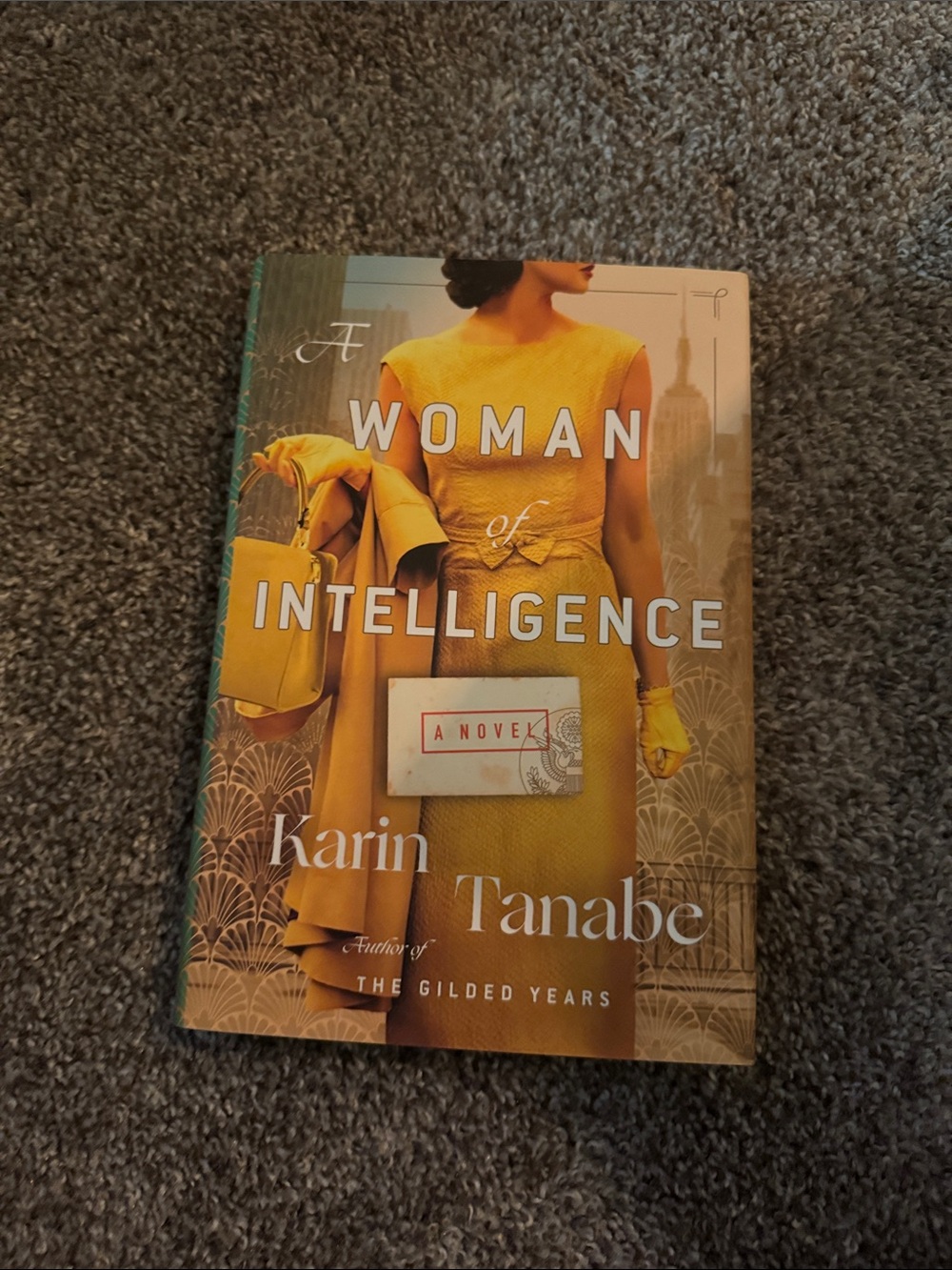 Woman of Intelligence by Karin Tanabe - Yellow Cover